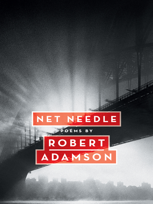 Title details for Net Needle by Robert Adamson - Available